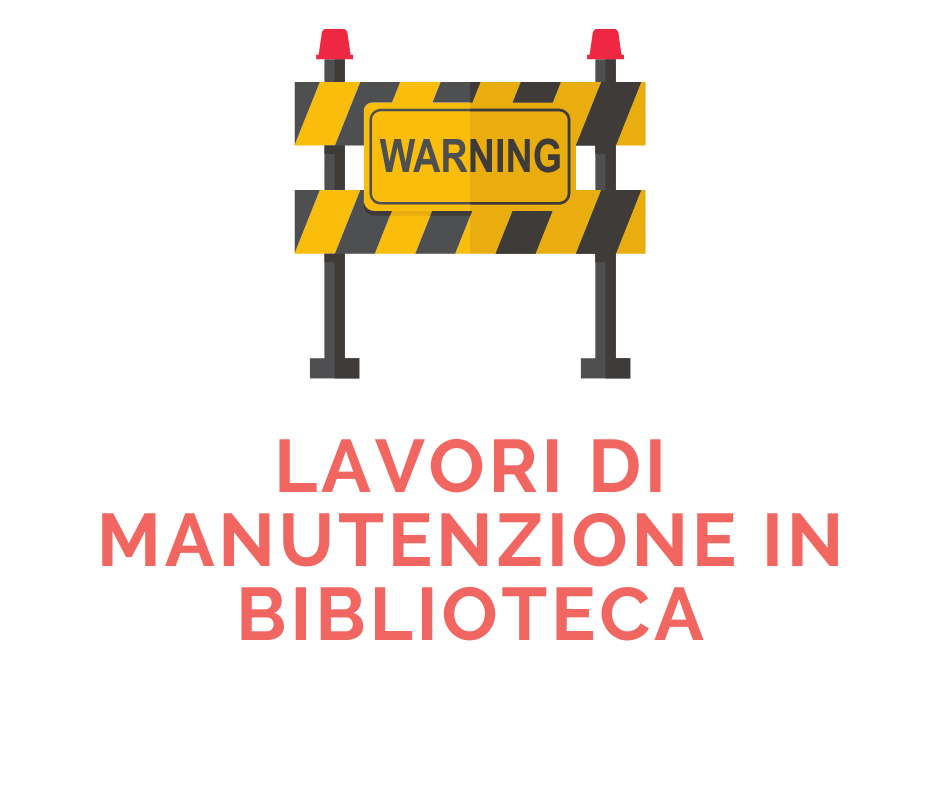 LAVORI DI MANUTENZIONE IN BIBLIOTECA