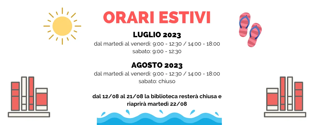 Orari e chiusure estive della Biblioteca Civica (1 luglio-31 agosto 2023)