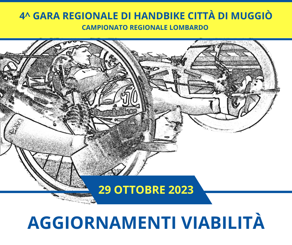 PERCORSO E AGGIORNAMENTI VIABILITÀ Gara di Handbike