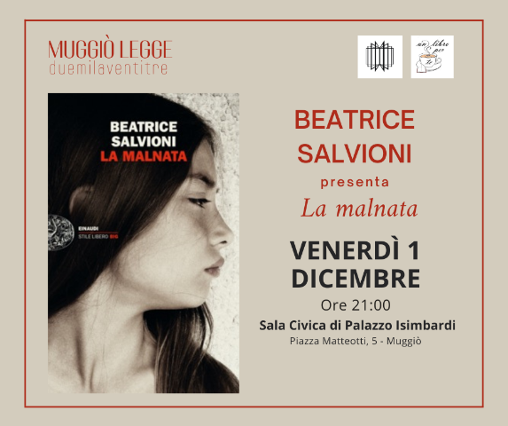Muggiò Legge - Beatrice Salvioni presenta "La malnata"